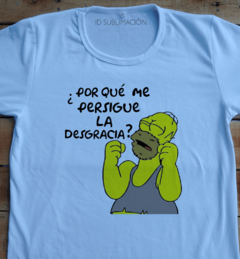 Remera unisex Por qué me persigue la desgracia ? Los Simpson - comprar online