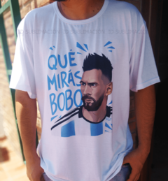 Remera unisex Messi que miras bobo