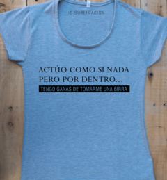 Remera de mujer con frase actúo como si nada - comprar online