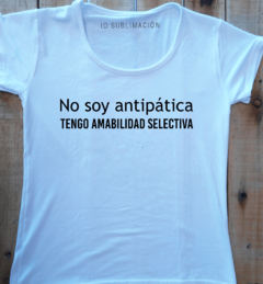 Remera de mujer frase No soy antipática tengo amabilidad selectiva en internet