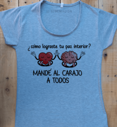 Remera de mujer con frase Como lograste tu paz interior en internet