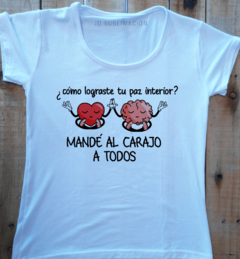 Remera de mujer con frase Como lograste tu paz interior - comprar online