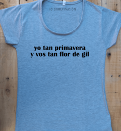 Remera de mujer con frase yo tan primavera