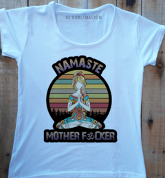 Remera de mujer con frase Namaste mother fucker - comprar online