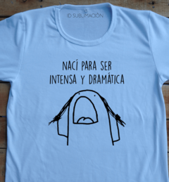 Remera unisex flork nací para ser intensa