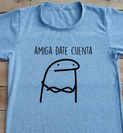 Remera unisex flork amiga date cuenta