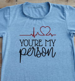 Remera unisex You are my person en internet