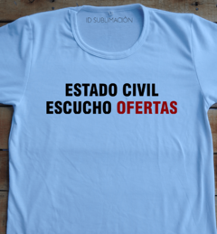 Remera unisex frase estado civil escucho ofertas - comprar online