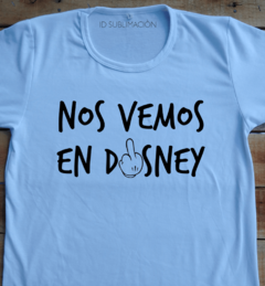 Remera unisex frase Nos vemos en Disney - comprar online