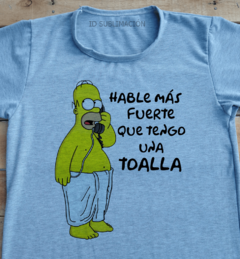 Remera unisex Hable más fuerte que tengo una toalla Los Simpson en internet