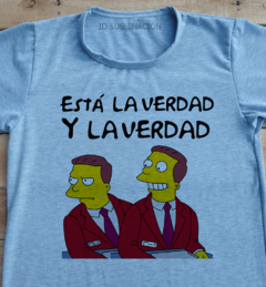 Remera unisex Esta la verdad y la verdad Los Simpson en internet