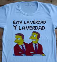 Remera unisex Esta la verdad y la verdad Los Simpson - comprar online