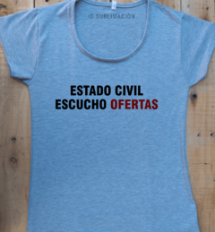 Remera de mujer con frase estado civil escucho ofertas - comprar online