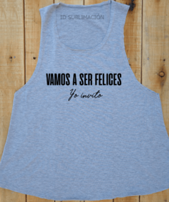 Sudadera frase Vamos a ser felices yo invito - comprar online