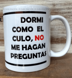 Taza dormi como el culo - comprar online