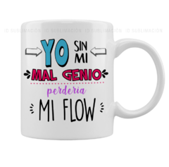 Taza yo sin mi mal genio