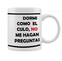 Taza dormi como el culo