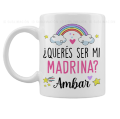 Taza queres ser mi madrina