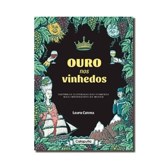 Ouro nos Vinhedos | Laura Catena - Catapulta