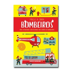 Mãos à obra Livro e Cenário 3D: Bombeiros - V&R Editoras