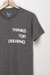 Camiseta cinza thanks for dreaming - comprar online