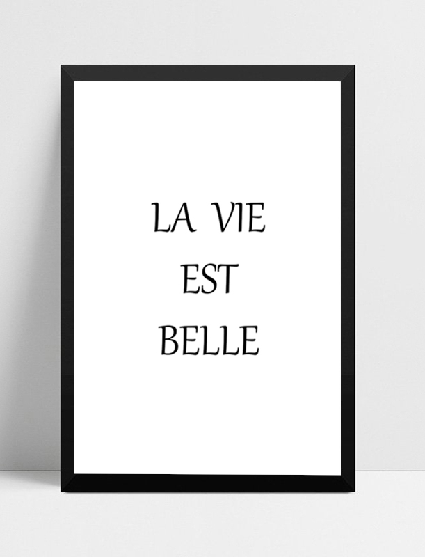 Quadro La Vie est Belle