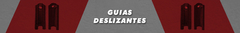 Banner da categoria Guias Deslizantes