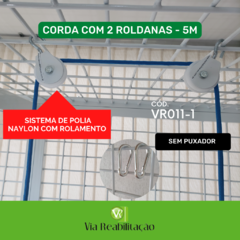 CORDA COM 2 ROLDANAS - 5MT (SISTEMA DE POLIA EM NAYLON COM ROLAMENTO)