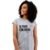 Camiseta Baby Look Frente e Costas Se Estiver com Raiva... - loja online