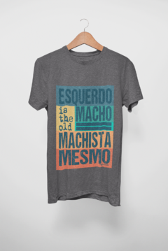 Is the old machista