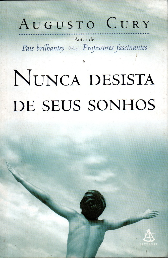 Nunca desista dos seus sonhos by Augusto Cury - Audiobook 