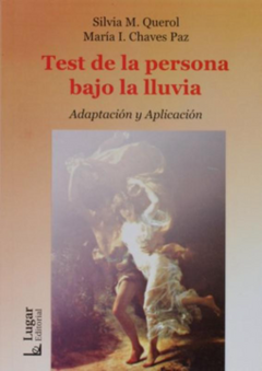 Test de la persona bajo la lluvia adaptación y aplicación - María Inés Chavez, Paz Silvia Mabel Querol - Lugar