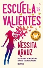 Escuela de valientes Los trastornos de ansiedad como camino de crecimiento personal - Rodríguez de Trujillo Arauz, Vanesa - Urano