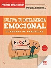 Cultiva tu Inteligencia Emocional Cuaderno de Practicas. Cuadernos de Ejercicios de Practica Empresa Varios Autores · Malinka