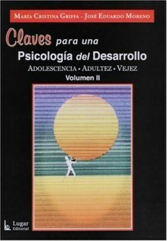 CLAVES PARA UNA PSICOLOGIA DEL DESARROLLO VOL. II JOSE EDUARDO MOR.. MARIA CRISTINA G.. - Lugar