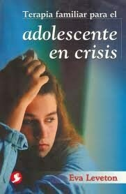 Terapia Familiar Para Adolescente en Crisis Eva Leventon · Pax Mexico L.C.C.S.A.