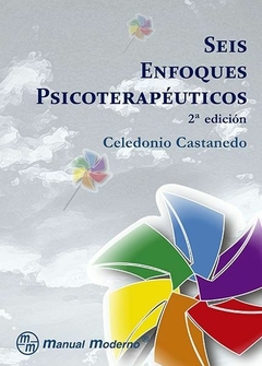 Seis enfoques psicoterapéuticos Castanedo, Celedonio - Manual Moderno