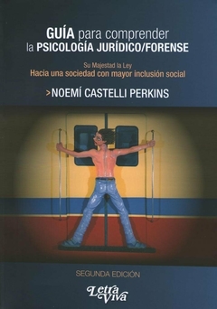 PSICOLOGIA Y PSICOPATOLOGIA CLINICA, LEG AL, JURIDICA, CRIMINAL Y FORENSE BERNAT NOEL TIFFON - LETRA VIVA