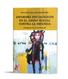 Informes psicológicos en el abuso sexual contra la infancia - M Cecilia Lopez- M Beatriz Müller - MAIPUE