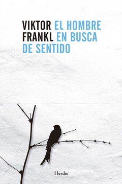 El hombre en busca de sentido - Viktor Frankl - Herder