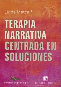 Terapia Narrativa Centrada en Soluciones - Linda Metcalf