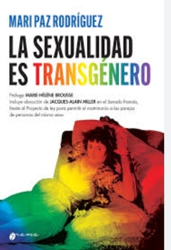 La sexualidad es transgénero Mari Paz Rodríguez - Grama