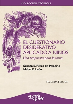 El cuestionario desiderativo aplicado a niños. Una propuesta para la toma - Susana Pérez de Polacino, Mabel León -Letra viva