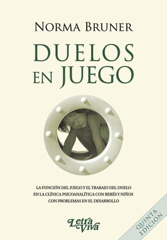 Duelos en juego - Norma Bruner · Letra Viva