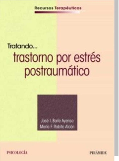 Tratando... Trastorno por estrés postraumático - Jos&Eacute y otros - Pirámide