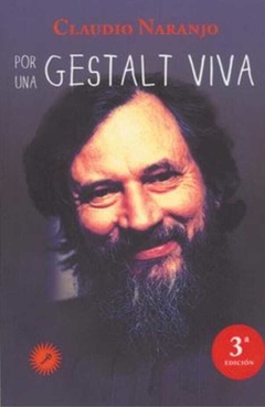 Por una Gestalt Viva - Claudio Naranjo · Ediciones La Llave