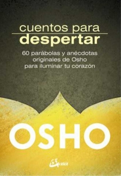 Cuentos Para Despertar - Osho · Gaia Ediciones