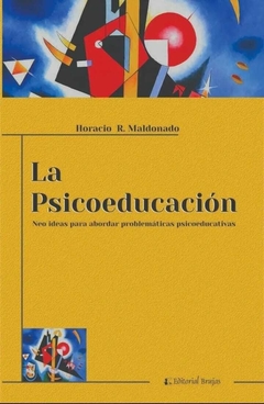 La Psicoeducación - Horacio R. Maldonado - Brujas