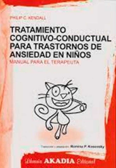 Tratamiento Cognitivo-Conductual para Trastornos Ansiedad en Niños - Kendall - Akadia - comprar online