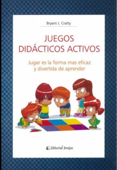 Juegos didácticos activos - Autor: Bryant J. (autor); Espinosa de los Monteros - Brujas